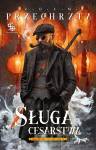 Sługa cesarstwa. Cykl Materia Secunda. Tom 3