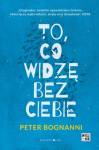 To, co widzę bez ciebie