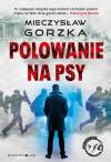 Polowanie na psy. Cykl Wściekłe psy