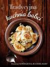 Tradycyjna kuchnia babci / Nowoczesna kuchnia mamy