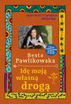 Kurs pozytywnego myślenia. Idę moją własną drogą