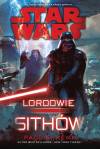 Star Wars. Lordowie Sithów