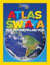 National Geographic Kids. Atlas świata dla początkujących
