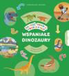 Zakręć, odkryj, przeczytaj! Wspaniałe dinozaury