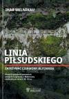 Linia Piłsudskiego. Zatrzymać Czerwony Blitzkrieg