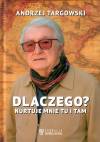Dlaczego? Nurtuje mnie tu i tam