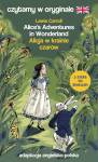Alice's Adventures in Wonderland / Alicja w krainie czarów. Czytamy w oryginale