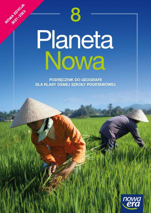 Planeta Nowa 8 Geografia. Podręcznik dla szkoły podstawowej